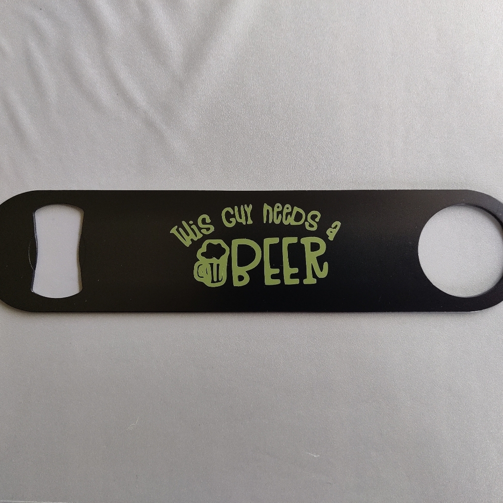 Stainless Steel Bottle Opener This Guy Needs A Beer